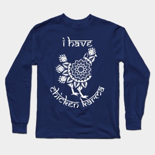 Chicken Karma Mandala Long Sleeve T-Shirt